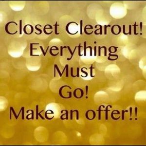 EVERYTHING MUST GO!!!!